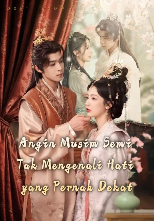 Angin Musim Semi Tak Mengenali Hati yang Pernah Dekat